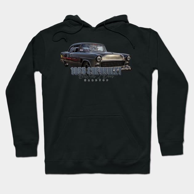 1955 Chevrolet Bel Air 2 Door Hardtop Hoodie by Gestalt Imagery